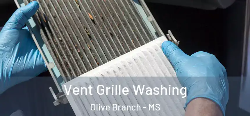  Vent Grille Washing Olive Branch - MS